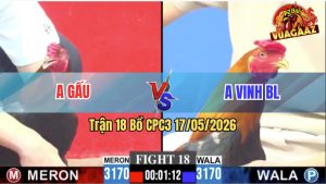 Trận 18 CPC3 17/05/2026 - Anh Gấu Đụng Anh Vinh Bảo Lộc, Xổ 500 Triệu