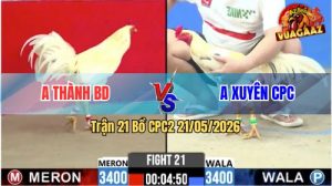 Trận 21 CPC2 21/05/2026 - Anh Thành BD Hạ Anh Xuyên Nhanh Gọn