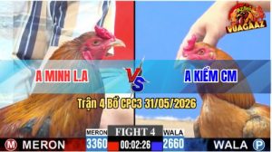 Trận 4 CPC3 31/05/2026 - Anh Kiểm Chấp Má Minh 7 Chấm Mà Đá Quá Thấm