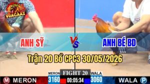 Xem trận 20 CPC3 30/5/2026 trên Vua Gà AZ