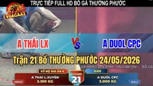 Xem trận 21 Bồ Thường Phước 24/5/2026 tại VUAGAAZ.jpg