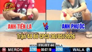 Xem trận 44 CPC3 30/5/2026 trên Vua Gà AZ