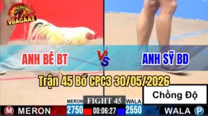 Xem trận 45 CPC3 30/5/2026 trên Vua Gà AZ