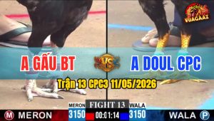 Trận 13 CPC3 11/05/2026 - Gấu Bến Tre Khiến Doul Campuchia Câm Nín