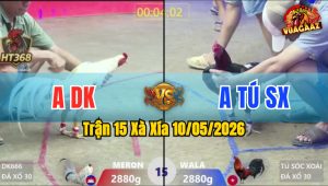 Trận 15 Xà Xía 10/05/2026 - 2 Con Nạp Siết Tốc Độ Nhưng Đỏ Nhỉnh Hơn