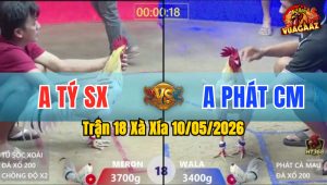 Trận 18 Xà Xía 10/05/2026 - Anh Phát CM Chấp 3 Chấm Mà Đá Bao Thấm