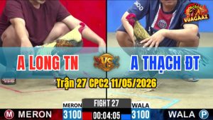 Trận 27 CPC2 11/05/2026 - Khét Bông Bị Dí Đá Chuối Bưng Ra