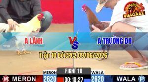 Trận 10 CPC2 09/06/2026 - Anh Lành Bị Phóng Bạc Ăn 6 Mà Vẫn Lụm