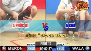 Trận 10 CPC2 27/06/2026 – Gà Bông Anh Khá Đá Bươi Chà Như Cái Máy