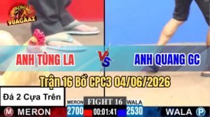 Trận 16 CPC3 Ngày 04/06/2026 Tại Vua Gà AZ