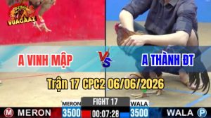Trận 17 CPC2 Ngày 06/06/2026 Tại Vua Gà AZ