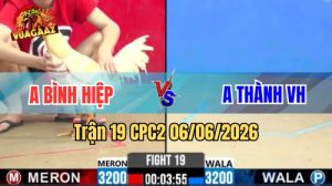 Trận 19 CPC2 Ngày 06/06/2026 Tại Vua Gà AZ