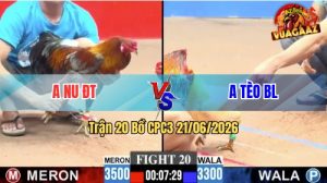 Trận 20 CPC3 21/06/2026 – Anh Nu ĐT Thất Thủ Trước Anh Tèo BL