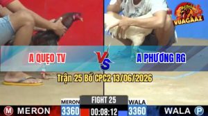 Trận 25 CPC2 13/06/2026 - Gà Điều Anh Quẹo Dí Đối Thủ Chạy Không Kịp