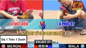 Trận 27 CPC3 18/06/2026 – Anh Mắt Kiến Kết Thúc Chưa Tới 1 Tay Nước