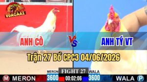 Trận 27 CPC3 Ngày 04/06/2026 Tại Vua Gà AZ