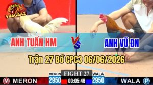 Trận 27 CPC3 Ngày 06/06/2026 Tại Vua Gà AZ