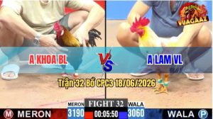 Trận 32 CPC3 18/06/2026 – Gà Bướm Anh Lam Cứ Nhấc Chân Là Có Cựa