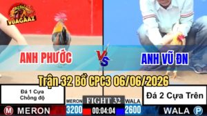 Trận 32 CPC3 Ngày 06/06/2026 Tại Vua Gà AZ