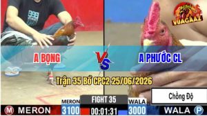 Trận 35 CPC2 25/06/2026 – Gà Úa Anh Phước Đá Đúng 3 Chân Lụm Tiền