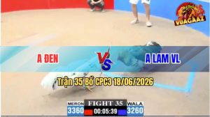 Trận 35 CPC3 18/06/2026 – Anh Lam Chưa Thả Gà Đã Bị Dí Ăn 5
