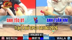 Trận 4 CPC3 Ngày 04/06/2026 Tại Vua Gà AZ