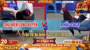 Trận 20 Dinh Bà 12/07/2026 – Chú Hiển Long Xuyên Đụng Độ Anh Hắc Coca