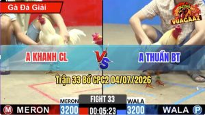 Trận 33 CPC2 04/07/2026 – Anh Khanh Bị Phóng Bạc Ăn 6 Mà Vẫn Về Bờ