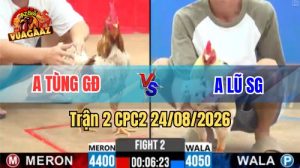 Trận 2 CPC2 Ngày 24/08/2026 Trên Vua Gà AZ