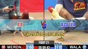 Trận 21 CPC2 27/08/2026 – Anh Cu Lửa Gặp Đối Thủ Quá Cứng Cựa
