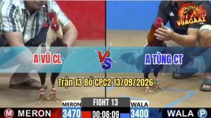 Trận 13 CPC2 13/09/2026 – Anh Tùng Đè Bạc Anh Vũ Ăn 5 Và Cái Kết