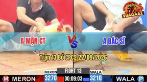 Trận 13 CPC2 22/09/2026 – Idol Bé Bến Tre Đưa Hàng Hiệu Vào Sân