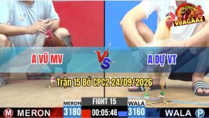 Trận 15 CPC2 24/09/2026 – Anh Vũ MV Hạ Anh Dự Trong 1 Tay Nước